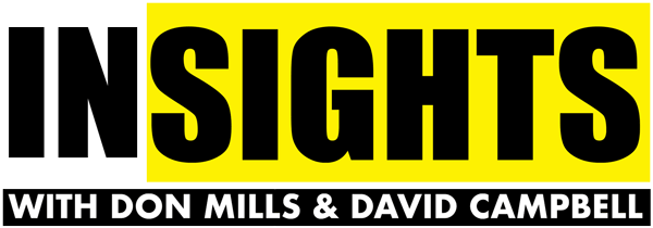 Insights with Don Mills & David Campbell